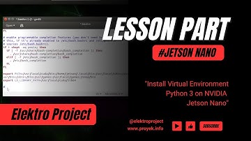 AI Jetson Nano Lesson 10 : Install Virtual Environment Python 3 di NVIDIA Jetson