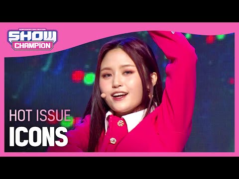 HOT ISSUE - ICONS (핫이슈 - 아이콘즈) | Show Champion | EP.412