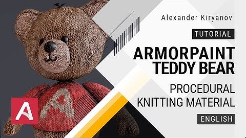 ArmorPaint. Teddy bear. Procedural knit fabric (english).
