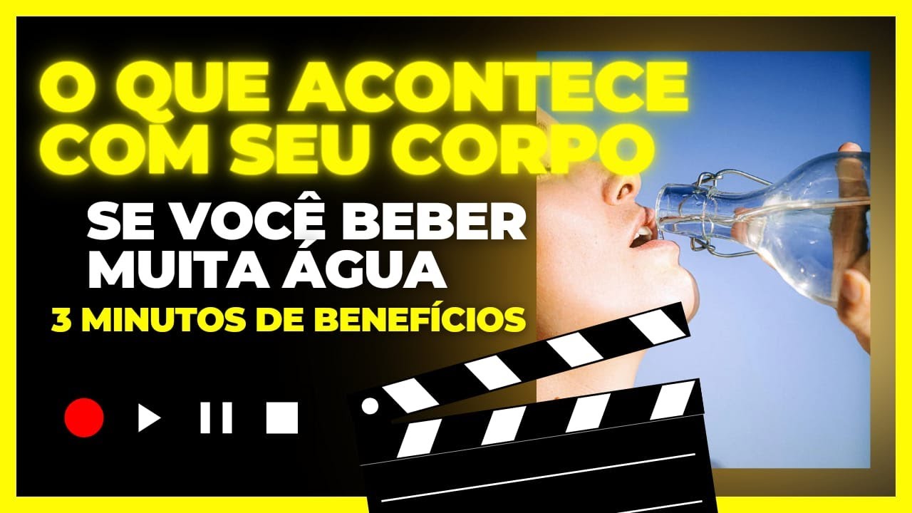 O QUE ACONTECE COM SEU CORPO SE VOCÊ BEBER MUITA ÁGUA - YouTube