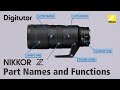 NIKKOR Z Lenses: Part Names and Functions | Digitutor