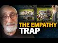 Weaponized Empathy Threatens the West - Gad Saad