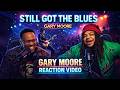 Our First Time Hearing Gary Moore - Still Got the Blues (Reaction Video)