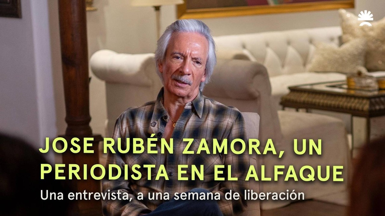 ENTREVISTA | Jose Rubén Zamora - un periodista en el alfaque