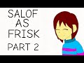 Saying a lot of things as frisk animated part 2