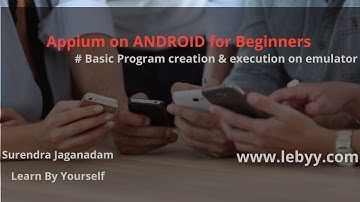 APPIUM : Basic program to launch application in device and Emulator