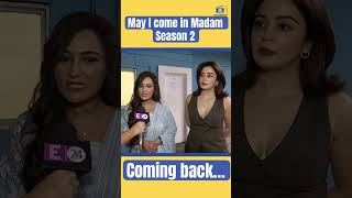 May I Come In Madam Season 2 Coming Soon