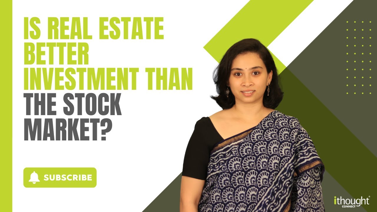 Is Real Estate Better Investment Than The Stock Market? YouTube