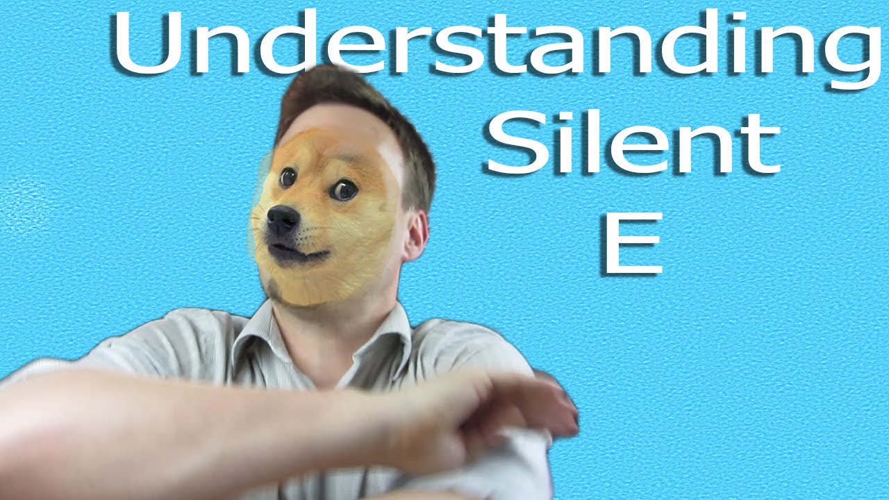 Understanding Silent E | Like A Native Speaker