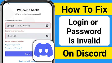 How To Fix Login Or Password Invalid Error On Discord 2025?