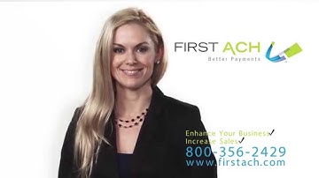 First ACH: Better Processing Services (Video 4)