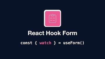 React Hook Form - useForm: watch