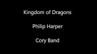 Kingdom of Dragons  Philip Harper  Cory Band