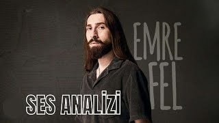 Emre Fel Ses Analizi (Renk ve Kalite)