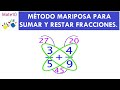 Método Mariposa para Sumar y Restar Fracciones. Fácil de Aprender.