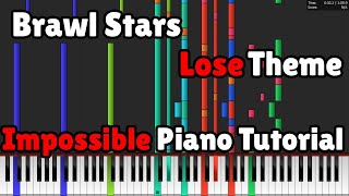 Brawl Stars | Lose Theme Piano | Impossible!