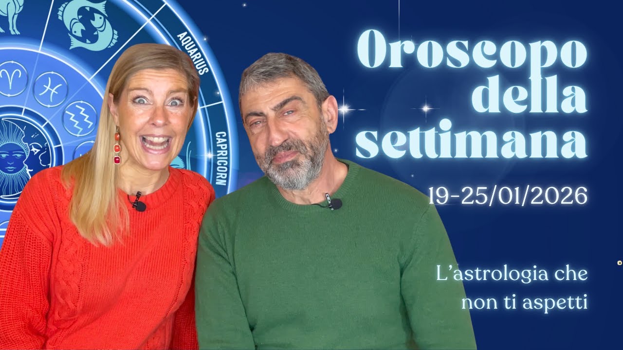 OROSCOPO DELLA SETTIMANA 19-25/01/2026 per tutti i segni zodiacali