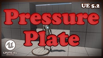 Pressure Plate/Switch Tutorial - Unreal Engine 5.2