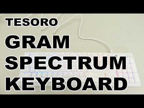 Tesoro Gram Spectrum RGB Mechanical Gaming Keyboard Review