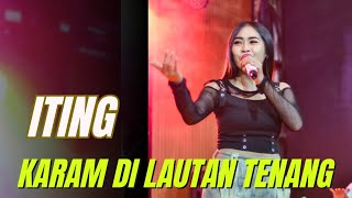 KARAM DI LAUTAN TENANG - ITING SQUAD X ANGKRINGAN TEH ITA KARAM DI LAUTAN TENANG - ITING SQUAD X ANGKRINGAN TEH ITA