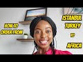 How To Order Clothes From Istanbul Turkey Online | Africans Doing Business In Turkey| Q AND A