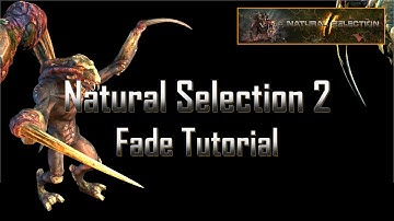 Natural Selection 2 Fade Tutorial