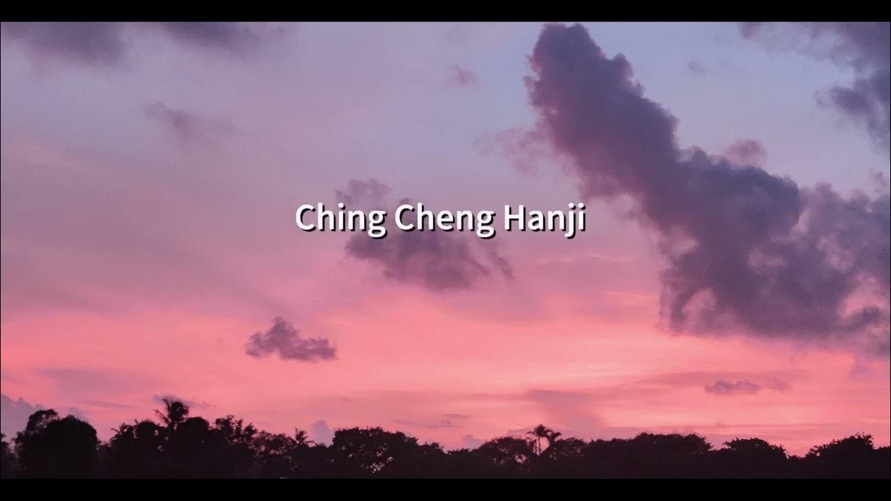 Ching Cheng Hanji Lyrics YouTube