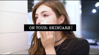 ON TOUR: Skincare (For Girls &amp; Guys)