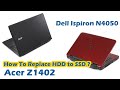 How to Replace Hdd to Ssd​ 2.5&quot; / Mr. Block Fix Replacement Ssd Acer Z1402