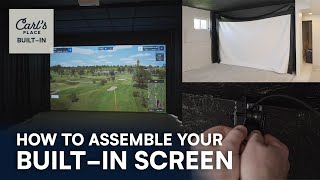 How to Assemble Carl's Place BuiltIn Screen // Carl's Place BuiltIn Golf Simulator