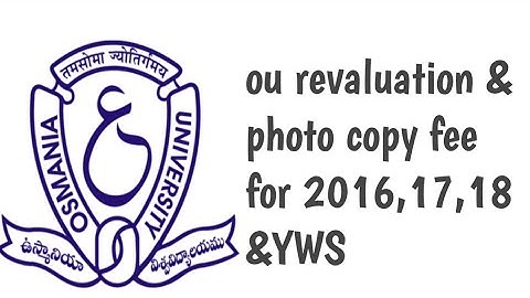 OU Revaluation Fee last\Osmania University latest updates/Backlog &one time chance/OU Revaluation