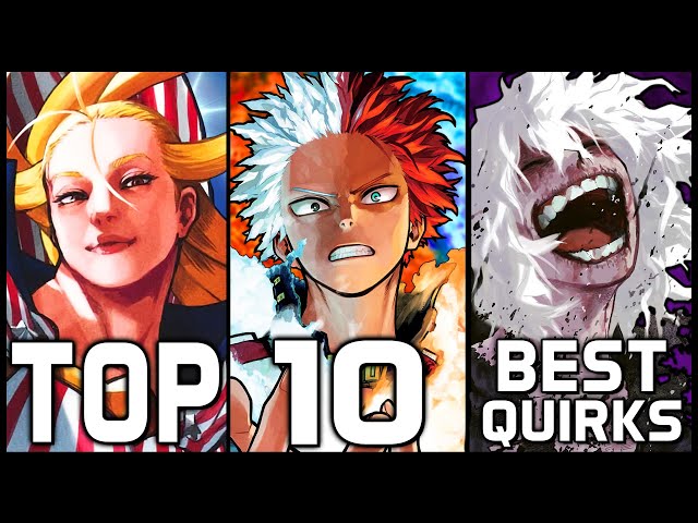 Here's my List of the 10 Strongest Quirks in all of My Hero Training. Who  would you remove, add or change around? (Every Quirk is considered in a  vacuum without the user