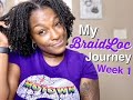 My BraidLoc Journey||Why I Got BraidLocs||Week 1