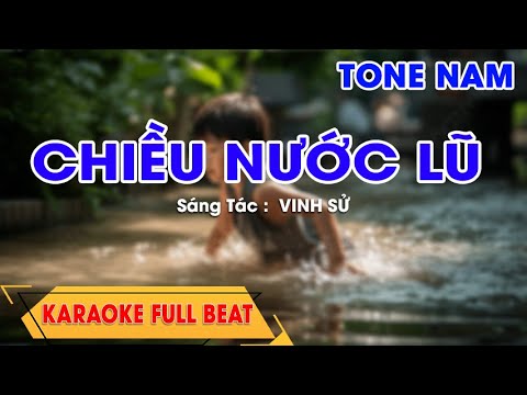 CHIỀU NƯỚC LŨ - karaoke tone nam - full beat || Nbp Music