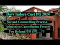 Davv Indore CUET PG Second Councelling 2024 | Admission Cancellation and fee refund process
