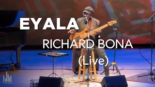 EYALA - Richard Bona | Live (Ao Vivo)