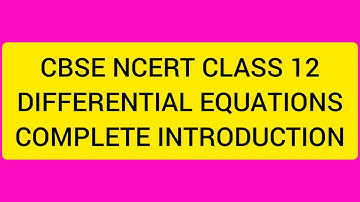 CBSE NCERT CLASS 12 MATHS DIFFERENTIAL EQUATIONS COMPLETE INTRODUCTION (SOLUTION IN TAMIL)