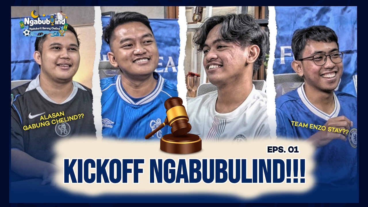 KICKOFF & FACE REVEAL! Belum Move On dari Enzo Maresca?? | Ngabubulind EPS.01