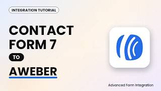 Contact Form 7 to AWeber Integration Tutorial | AFI
