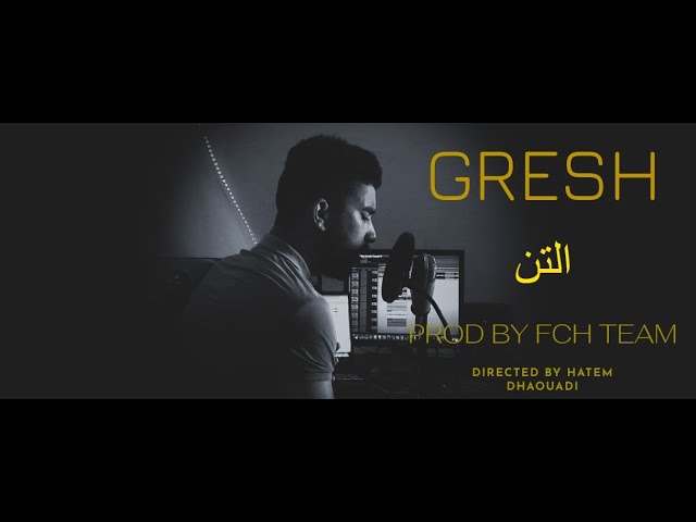 Gresh Thon - التن (Prod By Fch Team)  ( Official Freestyle Video) class=