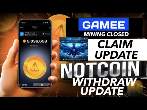 📣NOTCOIN LISTING UPDATE | NOTCOIN LISTING PRICE ?? | GAMEE TOKEN MINING CLOSE 🔥GAMEE CLAIM PROCESS