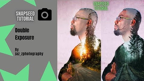 Double Exposure | Snapseed Tutorial |Android |iPhone