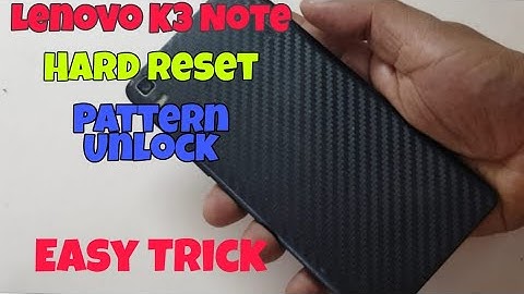 Lenovo K3 Note K50a40 Hard Reset Pattern Unlock | MS Phone Tech