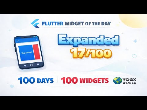 Flutter Widget of the Day 17/100 🤯 (Expanded)