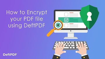 How to Encrypt PDF using DeftPDF tools