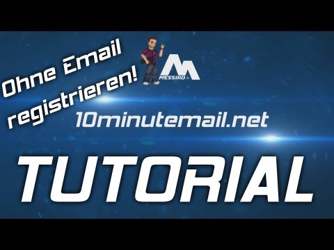 Tutorial: Überall ohne Email registrieren! 10minutemail.com