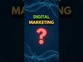 What is Digital Marketing? Beginners guide #shorts #shortsfeed #shortsviral #digitalmarketing