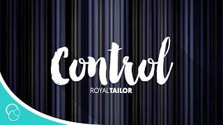 Control-Royal Tailor (Lyrics)