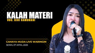 Kalah Materi - Voc. Rini Ramdhani || Cahaya Muda Live Waringin - 07 April 2025