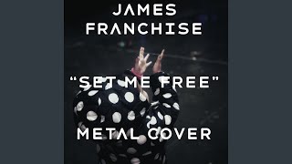 Video thumbnail of "James Franchise - Set Me Free"